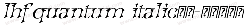 lhf quantum italic字体字体转换